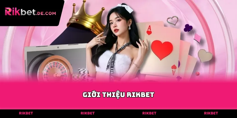 Giới thiệu Rikbet