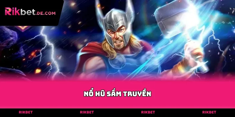 Nổ Hũ Sấm Truyền